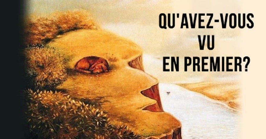 Ce que vous voyez en premier vous r&eacute;v&eacute;lera ce que vous recherchez dans la vie